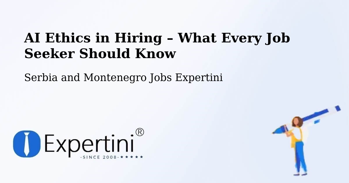 AI Ethics in Recruitment & Hiring – Saint Constant - Saint Constant, Serbia and Montenegro Jobs Expertini
